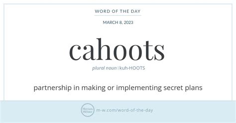 cahoots meaning|Word of the Day: Cahoots .